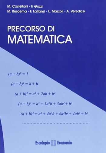 Precorso di matematica  - Libro Esculapio 2007 | Libraccio.it