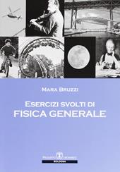 Esercizi svolti di fisica generale