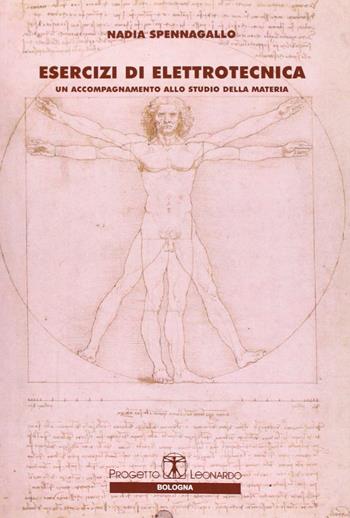 Esercizi di elettrotecnica - Nadia Spennagallo - Libro Esculapio 2008 | Libraccio.it