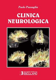 Clinica neurologica - Paolo Pazzaglia - Libro Esculapio 2008 | Libraccio.it
