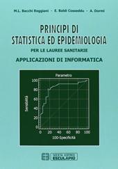 Principi di statistica ed epidemiologia per le lauree sanitarie. Applicazioni di informatica