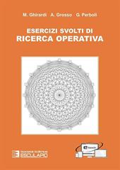 Esercizi svolti di ricerca operativa