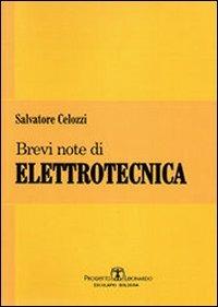 Brevi note di elettrotecnica - Salvatore Celozzi - Libro Esculapio 2010 | Libraccio.it