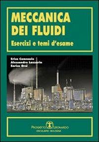 Meccanica dei fluidi. Esercizi e temi d'esame - Erica Camnasio, Alessandro Lazzarin, Enrico Orsi - Libro Esculapio 2010 | Libraccio.it
