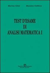 Test d'esame di analisi di matematica I. Vol. 1