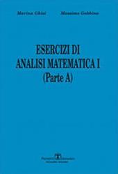 Esercizi di analisi matematica I. Parte A. Vol. 1