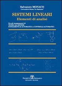 Sistemi lineari. Elementi di analisi - Salvatore Monaco - Libro Esculapio 2011 | Libraccio.it