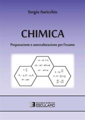 Chimica. Preparazione e autovalutazione per l'esame