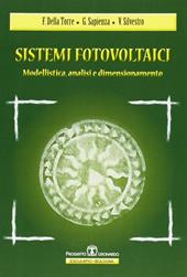 Sistemi fotovoltaici. Modellistica, analisi, dimensionamento