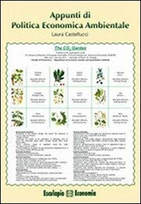 Appunti di politica economica ambientale - Laura Castellucci - Libro Esculapio 2012 | Libraccio.it