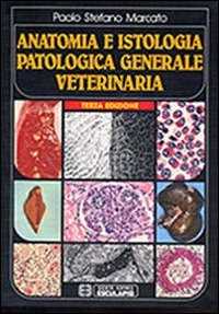 Image of Anatomia e istologia patologica generale. Veterinaria