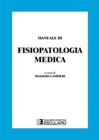 Manuale di fisiopatologia medica - Massimo Campieri - Libro Esculapio 1997 | Libraccio.it
