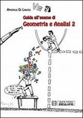 Guida all'esame di geometria e analisi. Vol. 2