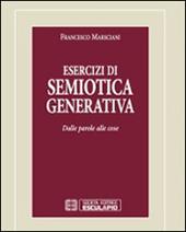 Esercizi di semiotica generativa. Dalle parole alle cose