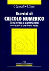 Esercizi di calcolo numerico. Temi svolti e commentati