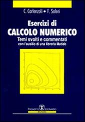 Esercizi di calcolo numerico. Temi svolti e commentati