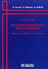 Esercizi di analisi statistica multivariata. Risolti con SPSS per Windows