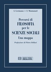 Percorsi di filosofia per le scienze sociali. Una mappa