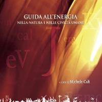 Guida all'energia nella natura e nelle civiltà umane  - Libro Esculapio 2014 | Libraccio.it