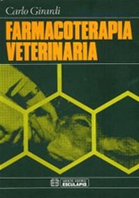 Farmacoterapia veterinaria - Carlo Girardi - Libro Esculapio 1983 | Libraccio.it