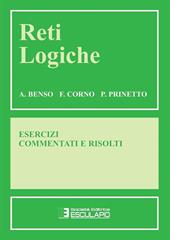 Reti logiche. Esercizi commentati e risolti