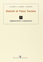 Esercizi di fisica tecnica. Termoelettricità e termotecnica