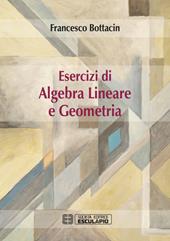 Esercizi di algebra lineare e geometria