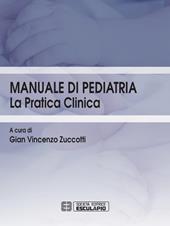 Manuale di pediatria. La pratica clinica