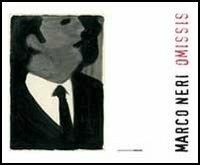 Omissis - Marco Neri - Libro Postmedia Books 2006 | Libraccio.it