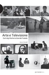 Arte e televisione. Da Andy Warhol al grande fratello