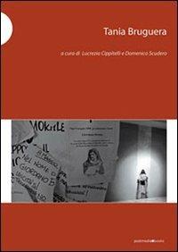 Tania Bruguera. Ediz. italiana e inglese  - Libro Postmedia Books 2010 | Libraccio.it
