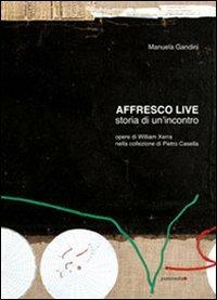 Affresco live. Storia di un incontro. Ediz. italiana e inglese - Manuela Gandini - Libro Postmedia Books 2012 | Libraccio.it