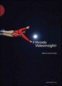Il metodo videoinsight® - Rebecca L. Russo - Libro Postmedia Books 2012 | Libraccio.it