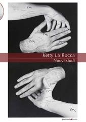 Ketty La Rocca. Nuovi studi
