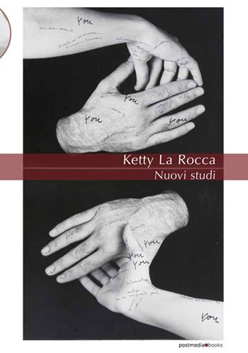 Ketty La Rocca. Nuovi studi  - Libro Postmedia Books 2015 | Libraccio.it