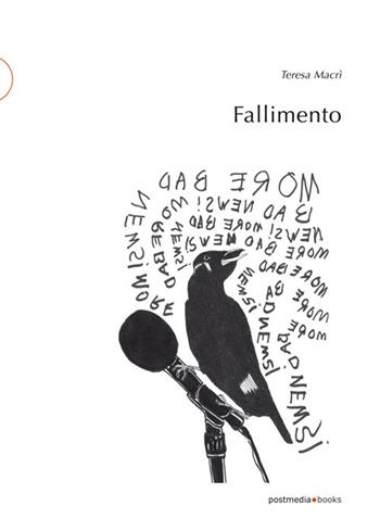 Fallimento - Teresa Macrì - Libro Postmedia Books 2017 | Libraccio.it