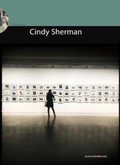 Cindy Sherman. Ediz. illustrata