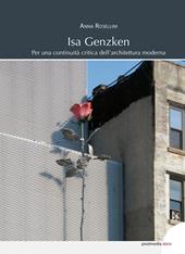 Isa Genzken. Per una continuità critica dell'architettura moderna. Ediz. illustrata