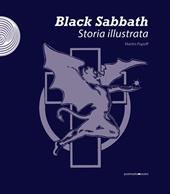 Black Sabbath. Storia illustrata. Ediz. a colori