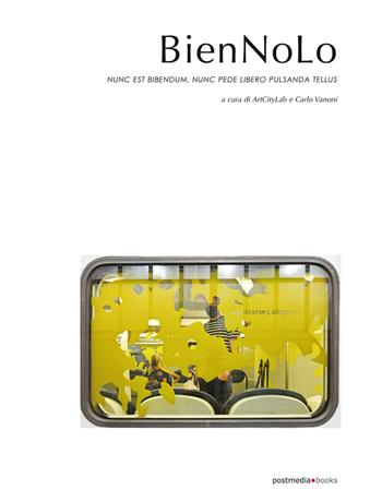 BienNoLo. Nunc est bibendum, nunc pede libero pulsanda tellus  - Libro Postmedia Books 2022 | Libraccio.it