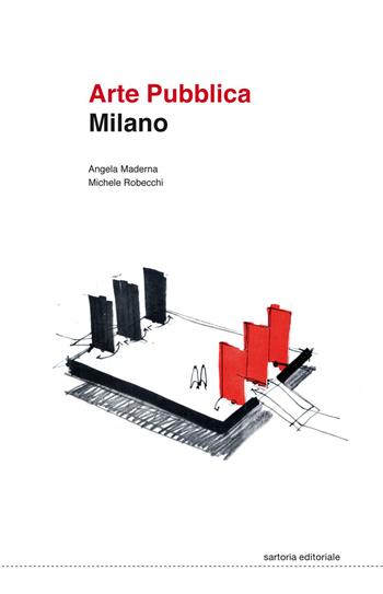 Arte pubblica Milano. Ediz. illustrata - Michele Robecchi, Angela Maderna - Libro Postmedia Books 2022 | Libraccio.it