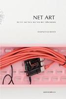 Net Art. Scritti sull’arte nell’era dell’informazione - Domenico Quaranta - Libro Postmedia Books 2023 | Libraccio.it