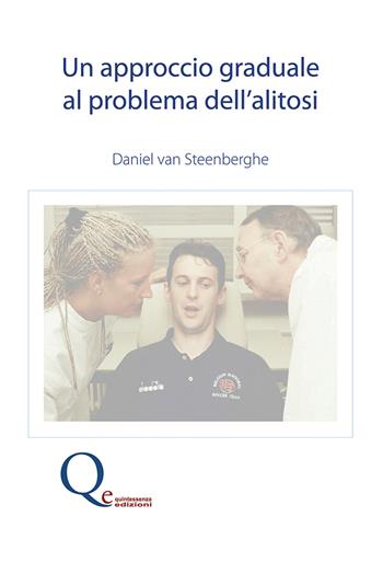 Un approccio graduale al problema dell'alitosi - Daniel van Steenberghe, Edson M. de jr. Araujo, Sylvio jr. Monteiro - Libro Quintessenza 2010 | Libraccio.it