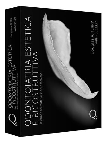 Odontoiatria estetica e ricostruttiva - Douglas A. Terry, Willi Geller - Libro Quintessenza 2012 | Libraccio.it