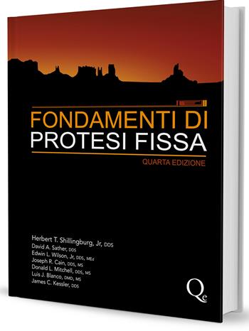 Fondamenti di protesi fissa - Herbert T. Shillingburg - Libro Quintessenza 2014 | Libraccio.it