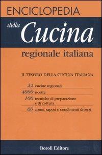 Enciclopedia della cucina regionale italiana  - Libro BE Editore 2003 | Libraccio.it