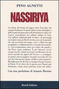 Nassiriya - Pino Agnetti - Libro BE Editore 2004, Storia storie memorie | Libraccio.it