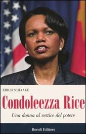 Condoleezza Rice. Una donna al vertice del potere