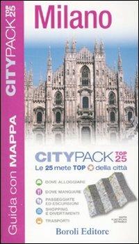 Milano. Con cartina - Jackie Staddon, Hilary Weston - Libro BE Editore 2008, Citypack Top 25 | Libraccio.it