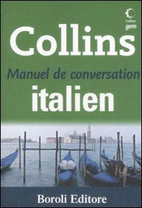 Manuel de conversation italien. Ediz. bilingue  - Libro BE Editore 2008, Collins gem | Libraccio.it